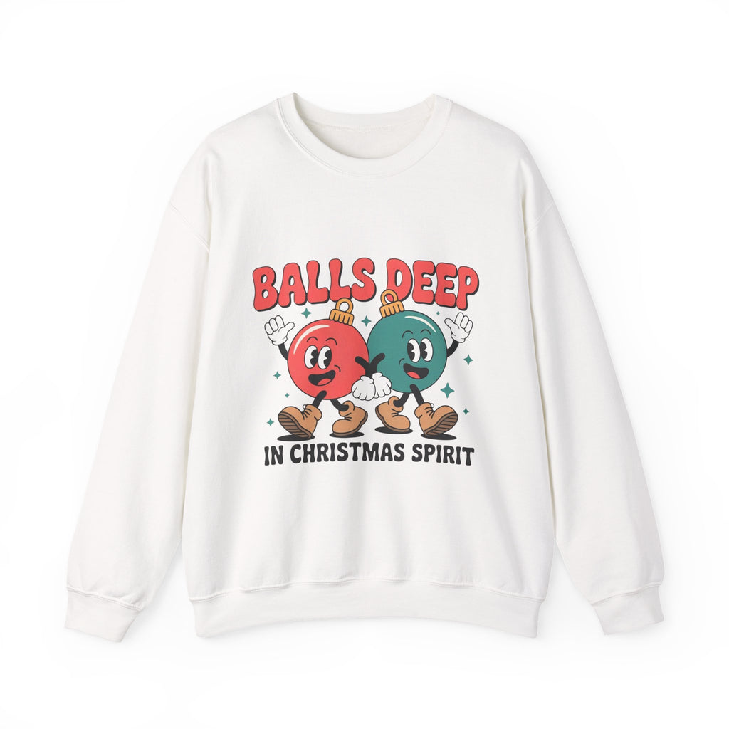 Christmas Ornament Sweatshirt — “Balls Deep in Christmas Spirit” Holiday Crewneck